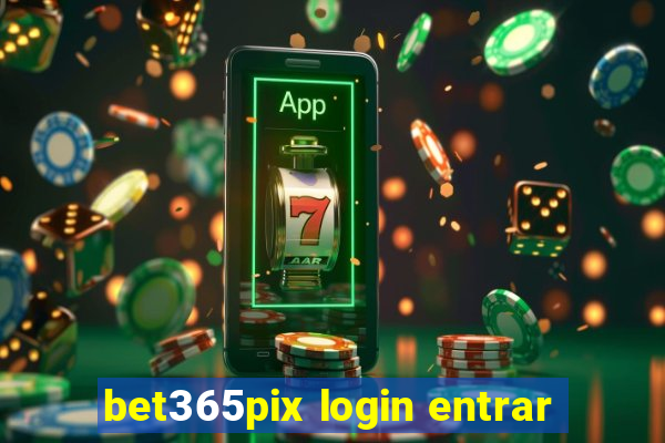 bet365pix login entrar